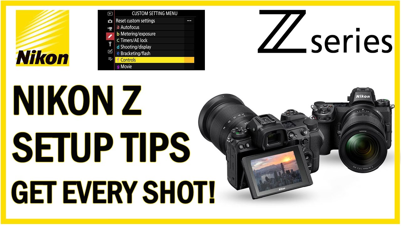 Nikon Z setup tips